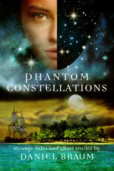 Phantom Constellations, by Daniel Braum